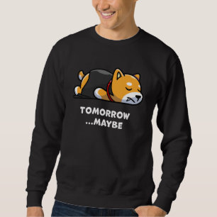 Cute Dog Lazy Vampire Halloween Maybe Morning Sweatshirt