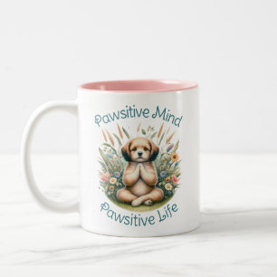 Cute Dog Lover Funny Mindfulness Positive Quote Two-Tone Coffee Mug