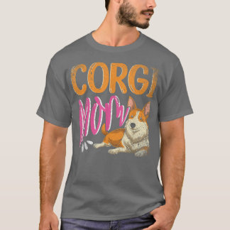 Cute Dog Lover Mothers Day Pet Animal Corgi Mom Co T-Shirt