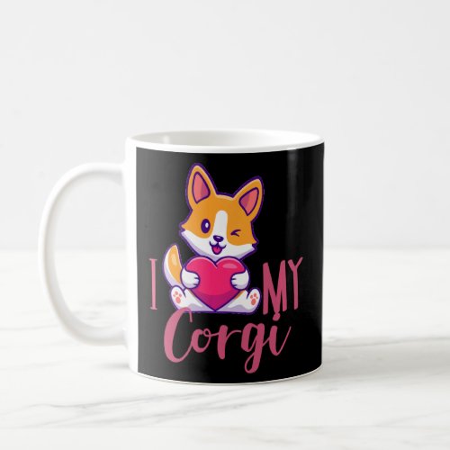 Cute Dog Mom I Love My Corgi Pet Puppy Dog Women S Coffee Mug