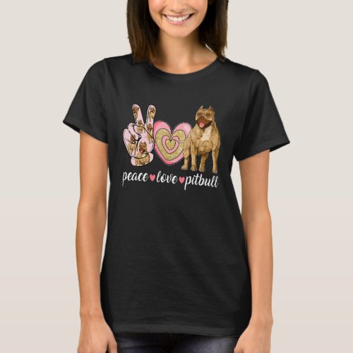 Cute Dog Mom Mothers Day  Peace Love Pitbull T_Shirt