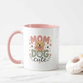 Cute Dog Mom Mug | Mother’s Day Gift