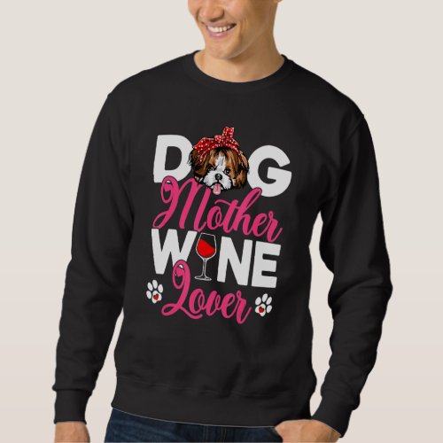 Cute Dog Mother  Shih Tzu Dog Mothers Day Sweatshirt