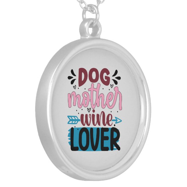 Cute dog Mother wine lover word art  Silver Plated Necklace (Front Left)