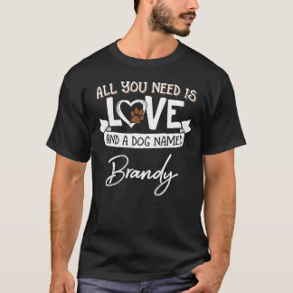 Cute Dog Named Brandy for Women and Men T-Shirt