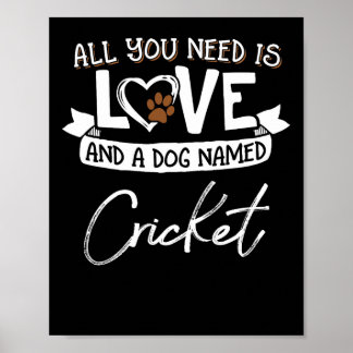 Cute Dog Named Cricket Design For Women And Men  Poster