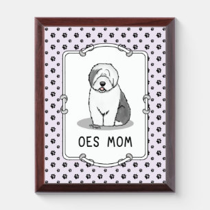 Cute Dog OES Mom Old English Sheepdog Mom (Gray 1) Award Plaque
