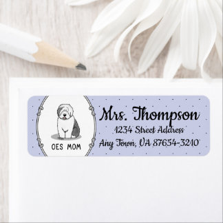 Cute Dog OES Mom Old English Sheepdog Mom (Gray 1) Label