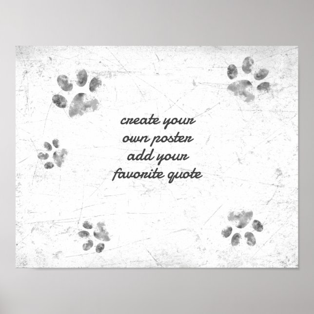  cute dog paw add text distressed gray and white  poster (Front)