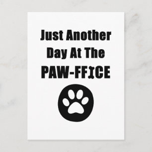Cute Dog Paw Pun Just Another Day At The Paw-ffice Postcard
