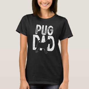 Cute Dog Pug Dad Puppy  Father T-Shirt