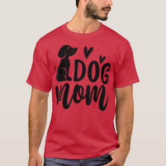 Cute dog quote owner mom puppy dogs animal pet wom T-Shirt