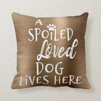 Cute Dog Quote Throw Pillow