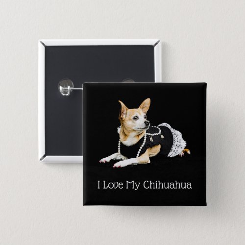 Cute Dog Tan Black White I Love My Chihuahua Button