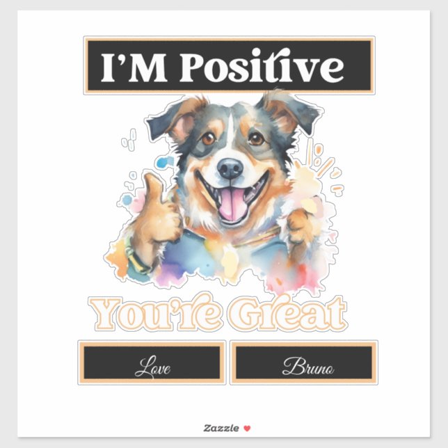 Cute Dog Thumbs Up I'm Positive You're Great Sticker (Sheet)
