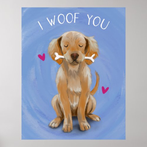 Cute Dog with Bone I WOOF YOU Art Print