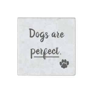 Cute Dogs Are Perfect Paw Print Stone Magnet