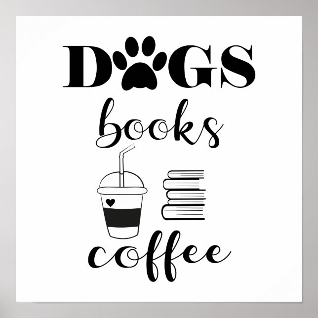 Cute Dogs Books Coffee Modern Typography Poster (Front)