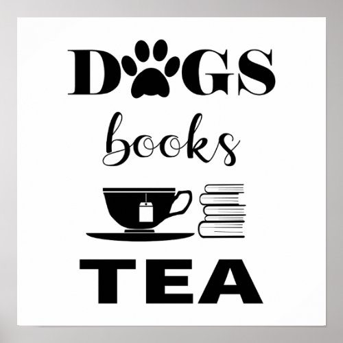 Cute Dogs Books Hot Tea Modern Typography Poster