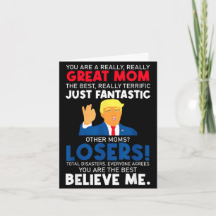 Cute donald trump you're a great mom mothers day  card