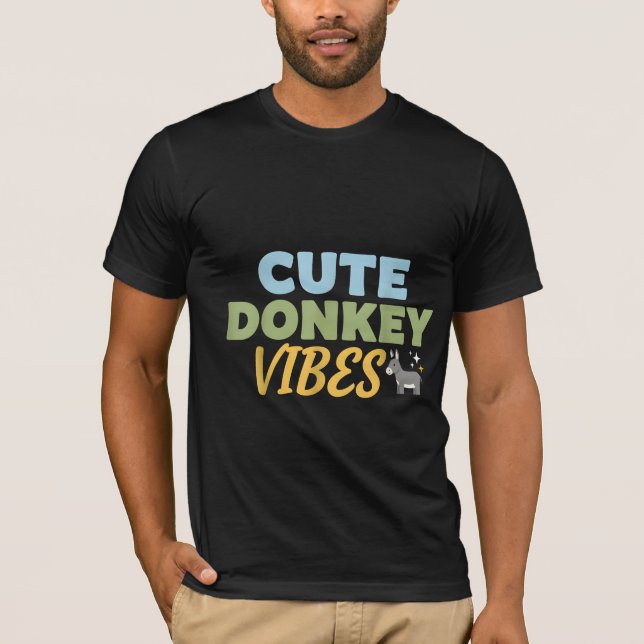 CUTE DONKEY VIBES T-Shirt (Front)