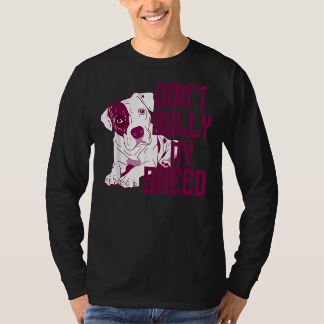 Cute Dont Bully My Breed Pit Bull Puppy T-Shirt (Front)