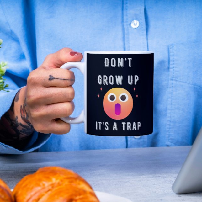 Cute Don't Grow Up, It's A Trap Coffee Mug (Creator Uploaded)