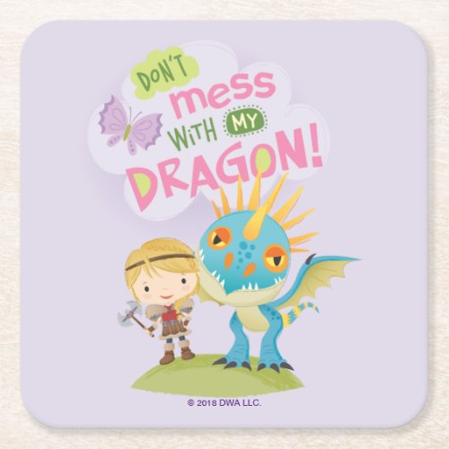 Cute Dont Mess With My Dragon Astrid  Stormfly Square Paper Coaster