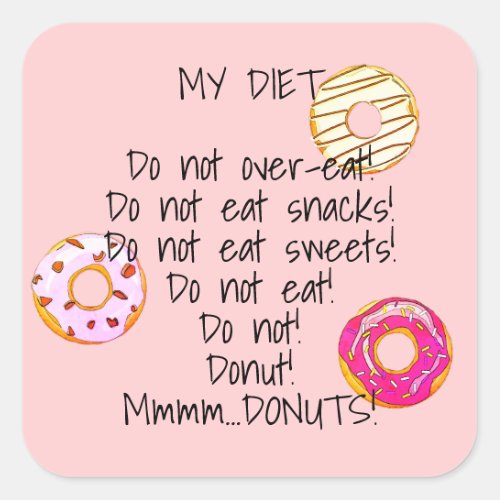 Cute Donut Diet Funny Humorous Doughnut Snack Pink Square Sticker
