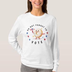 Cute Donut Do not Forget to Vote - USA Elections T-Shirt