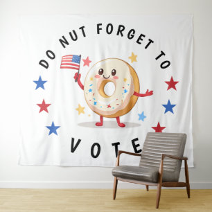 Cute Donut Do not Forget to Vote - USA Elections Tapestry