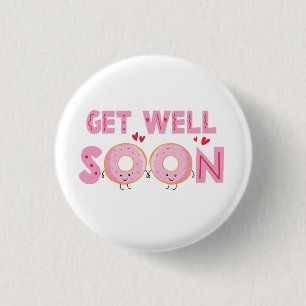 Cute Donut Get Well Soon Button