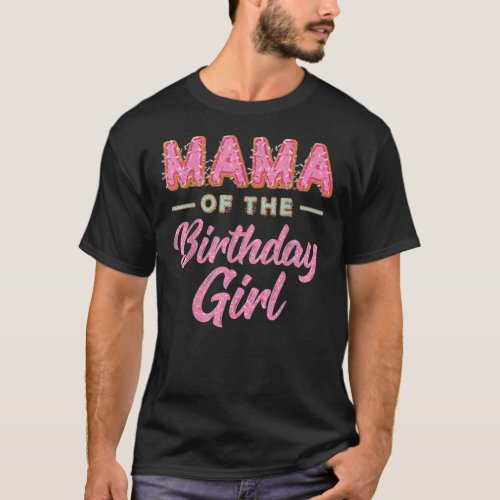 Cute_Donut_Mama_Birthday_Girl_Shirt_Sweet_Family_D T_Shirt