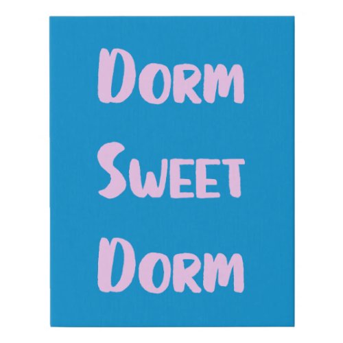 Cute Dorm Sweet Dorm in Blue and Pink Faux Canvas Print
