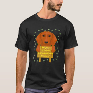 CUTE DOXIE FUNNY WIENER DOG HAPPY WISHES DACHSHUND T-Shirt