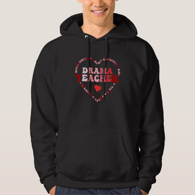 Cute Drama Teacher Valentines Day Heart Hoodie (Front)