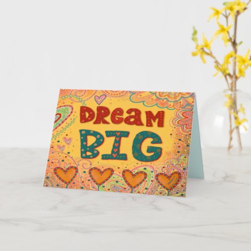 Cute Dream Big Inspirational Inspirivity Hearts Card