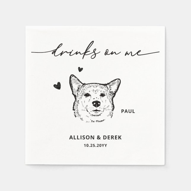 Cute Drinks on Me Pet Drawing Dog Sketch Wedding Napkins (Front)