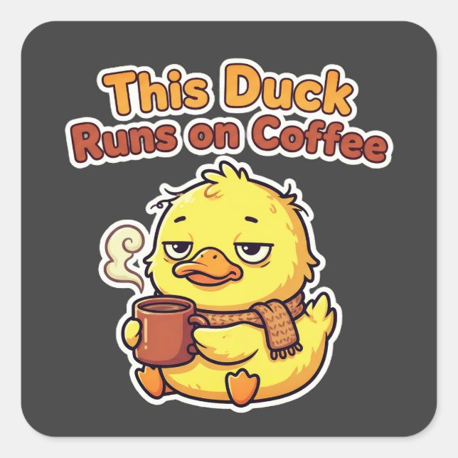 Cute Duck Coffee Mug – Funny Caffeine Lover Gift  Square Sticker (Front)