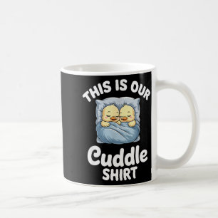 Cute Duck Couple Cozy This Is Our Cuddle  Coffee Mug