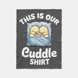 Cute Duck Couple Cozy This Is Our Cuddle  Fleece Blanket