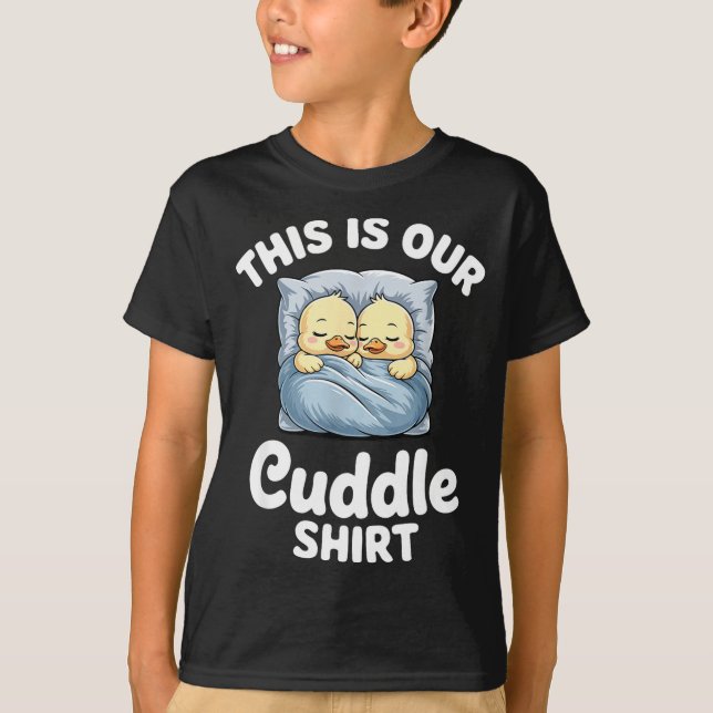 Cute Duck Couple Cozy This Is Our Cuddle  T-Shirt (Front)