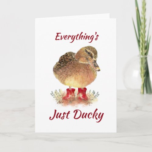 Cute Duck Fun Quote  Everything is Just Ducky  Card