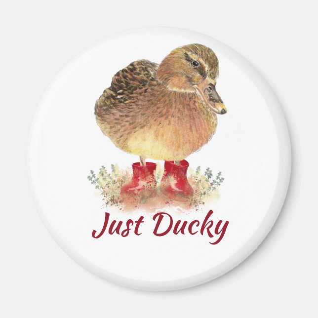 Cute Duck Fun Quote "Just Ducky"   Magnet (Front)