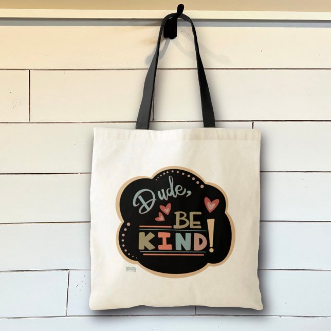 Cute Dude Be Kind Inspirivity Tote Bag (Creator Uploaded)