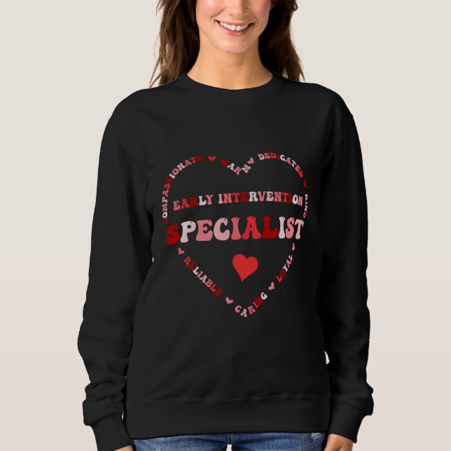 Cute Early Intervention Specialist Valentines Day  Sweatshirt (Front)