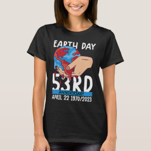 cute earth day 53rd anniversary earth day  5 T-Shirt
