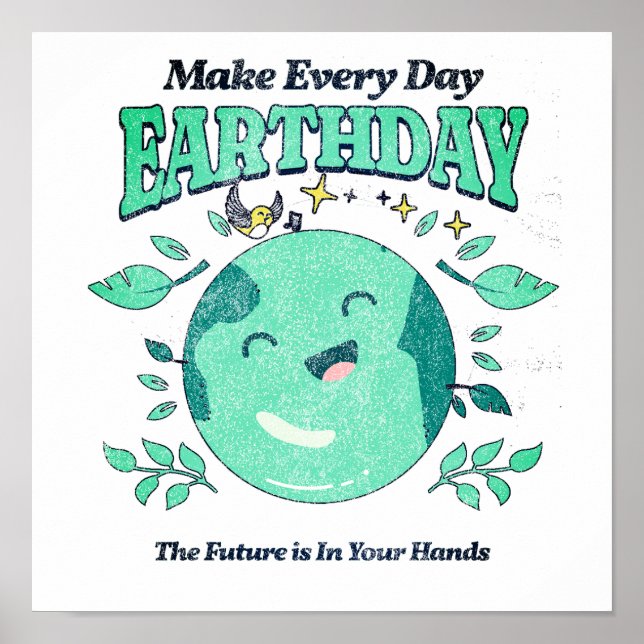 Cute Earth Day Everyday, Adorable Kawaii Poster (Front)