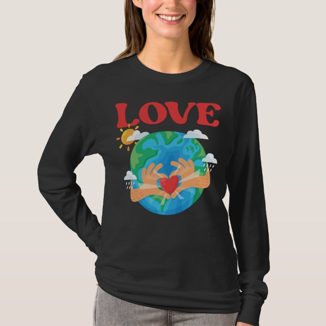 Cute Earth Love World Ecology Rescue Environment T-Shirt (Front)