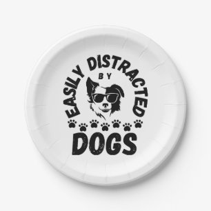 Cute Easily Distracted by Dogs pet lovers Frit-Tee Paper Plates